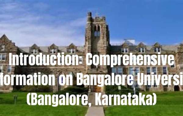 Introduction: Comprehensive Information on Bangalore University (Bangalore, Karnataka)