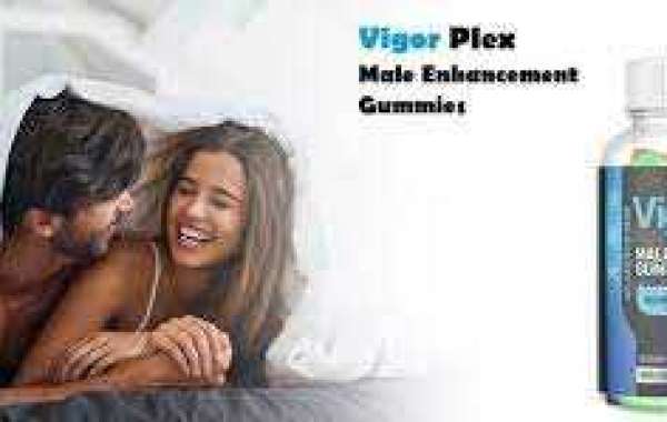 VigorPlex Male Enhancement Gummies Boost Libido